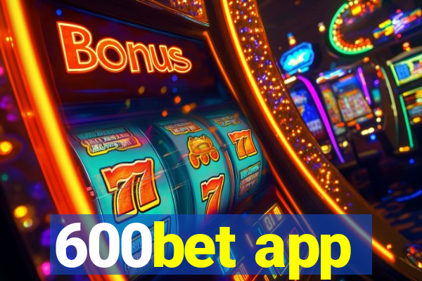 600bet app